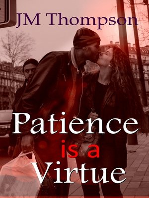 cover image of Patience Is a Virtue